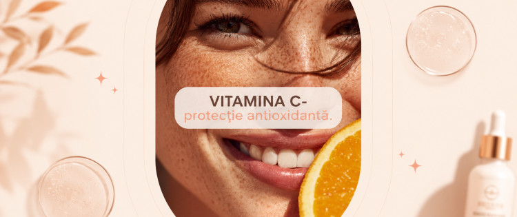SER CU VITAMINA C: PROTECȚIA  ANTIOXIDANTĂ A FEȚEI