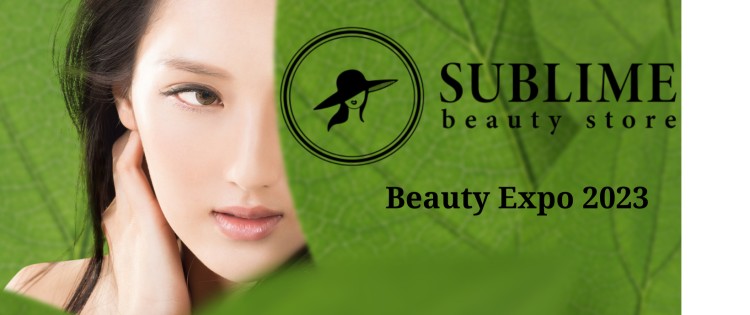 Sublime Beauty Store la Beauty Exhibition!